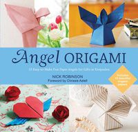 Cover image for Angel Origami: 15 Easy-to-Make Fun Paper Angels for Gifts or Keepsakes