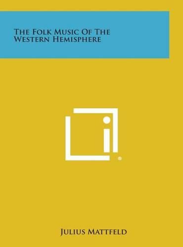 Cover image for The Folk Music of the Western Hemisphere