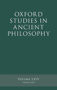 Cover image for Oxford Studies in Ancient Philosophy, Volume 64