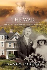 Cover image for The War: Book III - The Story of Charles Schultz