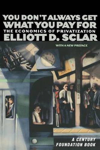 Cover image for You Don't Always Get What You Pay for: The Economics of Privatization