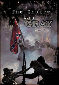 Cover image for The Choice Was Gray