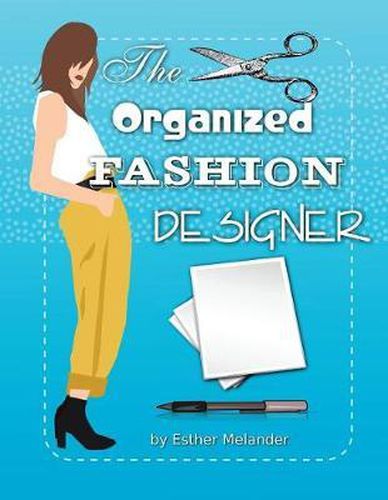 Cover image for The Organized Fashion Designer