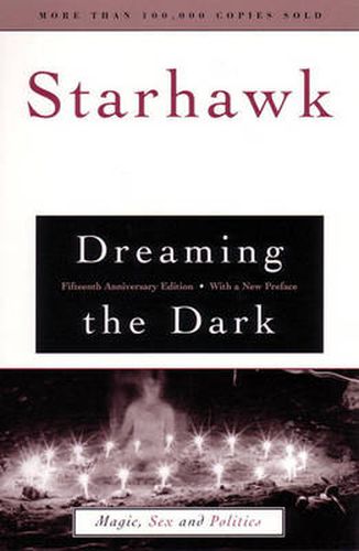 Cover image for Dreaming the Dark: Magic, Sex, and Politics