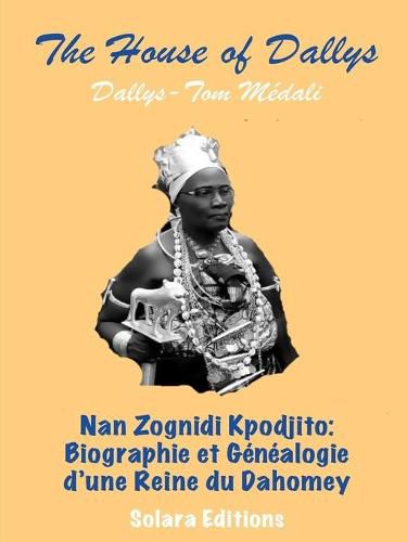 Cover image for Nan Zognidi Kpodjito: Biographie et Genealogie d'une Reine du Dahomey