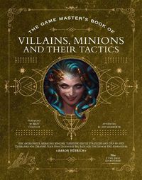 Cover image for The Game Master's Book of Villains, Minions and Their Tactics