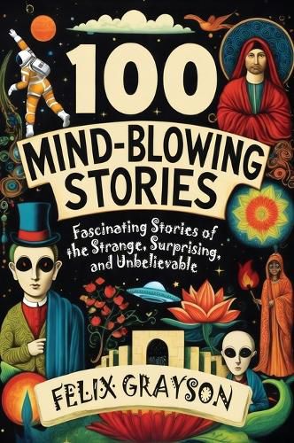 Cover image for 100 Mind-Blowing Stories