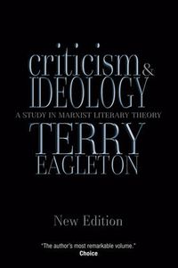 Cover image for Criticism and Ideology: A Study in Marxist Literary Theory