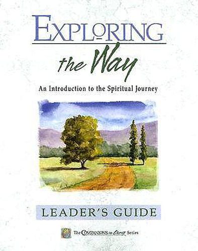 Exploring the Way: An Introduction to the Spiritual Journey