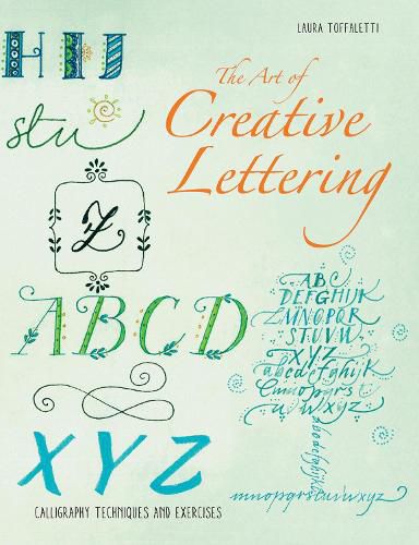 Cover image for The Art of Creative Lettering: Calligraphy Techniques and Exercises