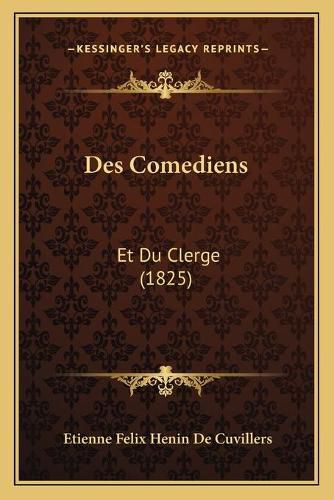 Des Comediens: Et Du Clerge (1825)