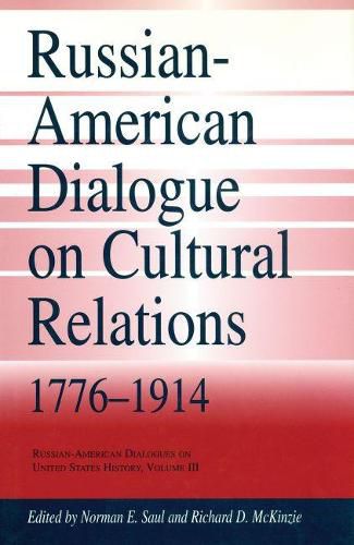 Cover image for Russian-American Dialogue on Cultural Relations, 1776-1914