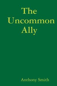 Cover image for The Uncommon Ally