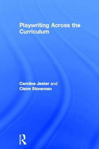 Cover image for Playwriting Across The Curriculum