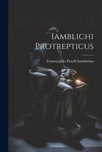 Cover image for Iamblichi Protrepticus