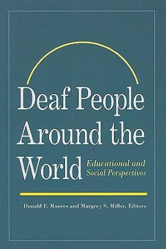 Deaf People Around the World - Educational and Social Perspectives