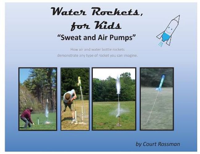 Cover image for Water Rockets, for Kids