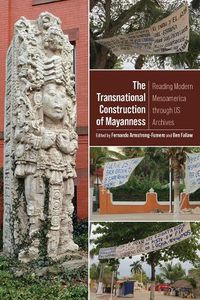 Cover image for The Transnational Construction of Mayanness