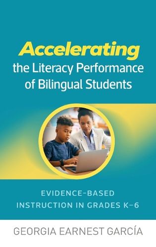 Cover image for Accelerating the Literacy Performance of Bilingual Students