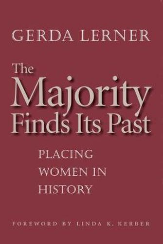 Cover image for The Majority Finds Its Past: Placing Women in History