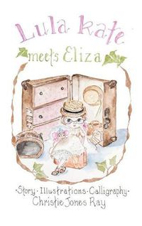Cover image for Lula Kate Meets Eliza
