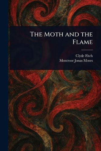 Cover image for The Moth and the Flame