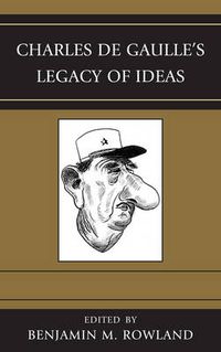 Cover image for Charles de Gaulle's Legacy of Ideas