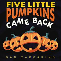 Cover image for Five Little Pumpkins Came Back