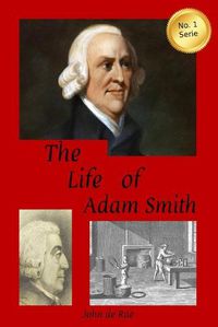 Cover image for The Life of Adam Smith