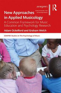 Cover image for New Approaches in Applied Musicology: A Common Framework for Music Education and Psychology Research