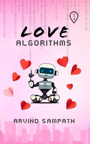 Cover image for Love Algorithms: He prays. She Plays. I Listen