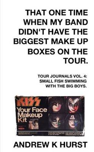 Cover image for That One Time When My Band Didn't Have The Biggest Make Up Boxes On The Tour