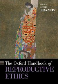 Cover image for The Oxford Handbook of Reproductive Ethics