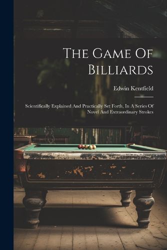 Cover image for The Game Of Billiards