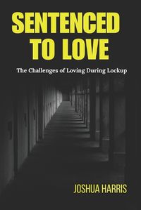 Cover image for Sentenced To Love