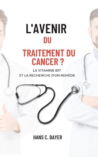 Cover image for L'avenir du traitement du cancer ?