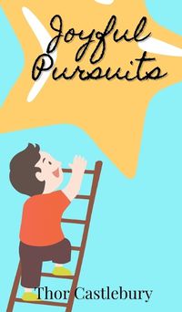 Cover image for Joyful Pursuits