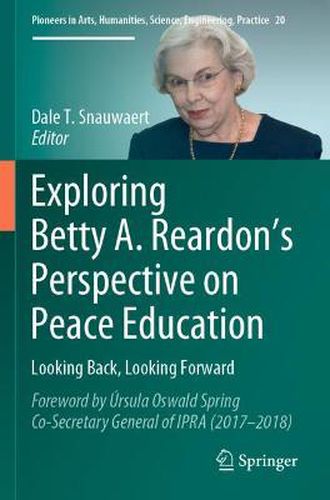 Cover image for Exploring Betty A. Reardon's Perspective on Peace Education: Looking Back, Looking Forward