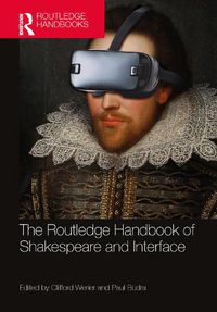 Cover image for The Routledge Handbook of Shakespeare and Interface