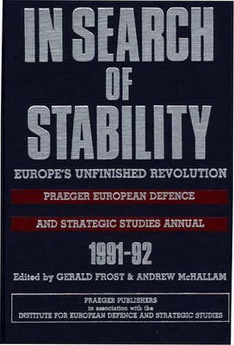 Cover image for In Search of Stability: Europe's Unfinished Revolution