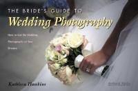 Cover image for Bride's Guide to Wedding Photography