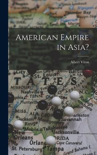 Cover image for American Empire in Asia?