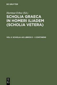 Cover image for Scholia Ad Libros E - I Continens