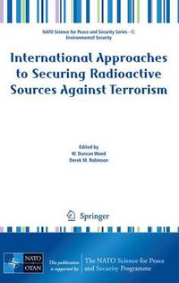 Cover image for International Approaches to Securing Radioactive Sources Against Terrorism