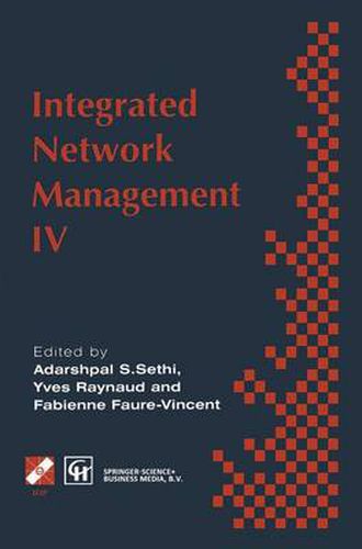 Cover image for Integrated Network Management IV: Proceedings of the fourth international symposium on integrated network management, 1995