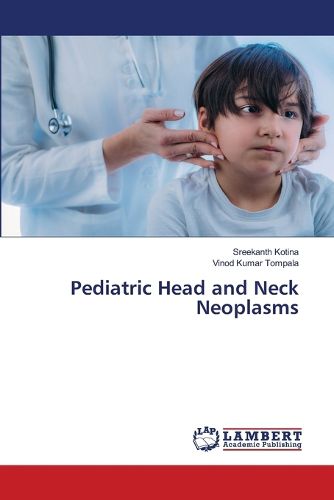 Cover image for Pediatric Head and Neck Neoplasms