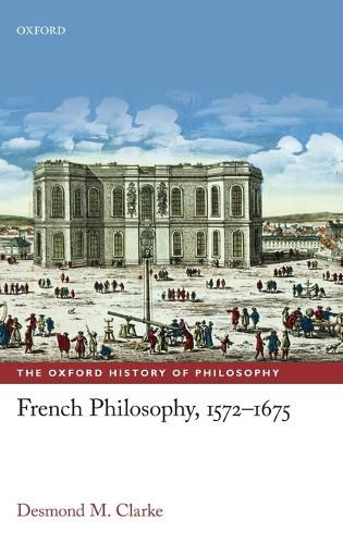 Cover image for French Philosophy, 1572-1675