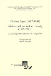 Cover image for Nikolaus Poppe (1897-1991) Briefwechsel Mit Walther Heissig (1913-2005): Ein Beitrag Zur Geschichte Der Mongolistik
