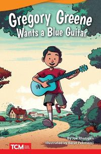 Cover image for Gregory Greene Wants a Blue Guitar
