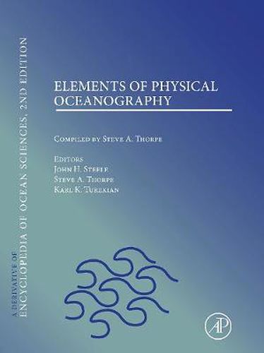 Cover image for Elements of Physical Oceanography: A derivative of the Encyclopedia of Ocean Sciences